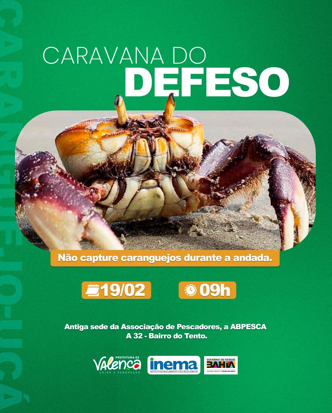 Com a colaboração da Prefeitura de Valença, a Caravana do Defeso chega ao bairro do Tento nesta quarta-feira (19)