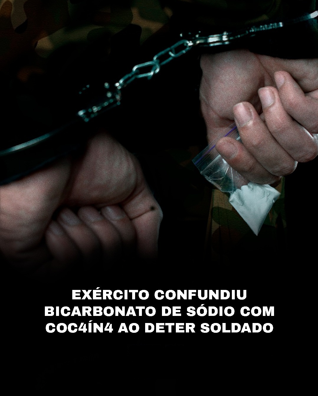 Exército confundiu bicarbonato de sódio com cocaina ao deter soldado