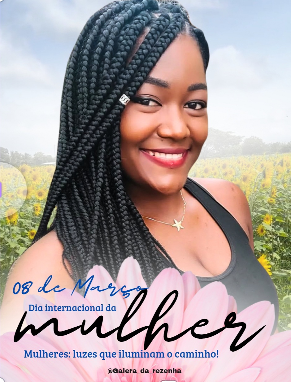 08 de Março: Dia internacional da mulher.