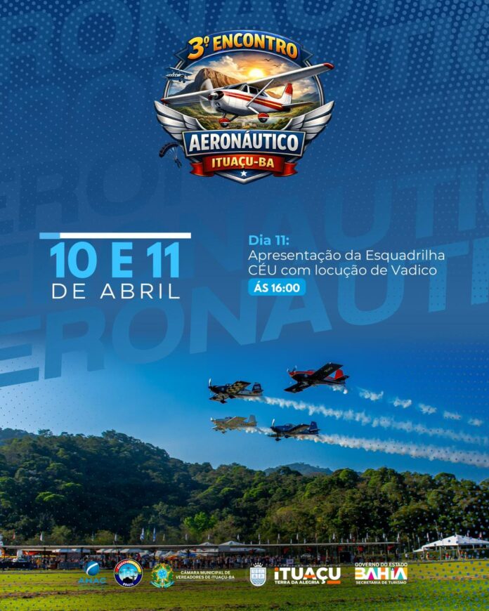 Prefeito Phellipe Brito convida para o 3º Encontro Aéreo de Ituaçu