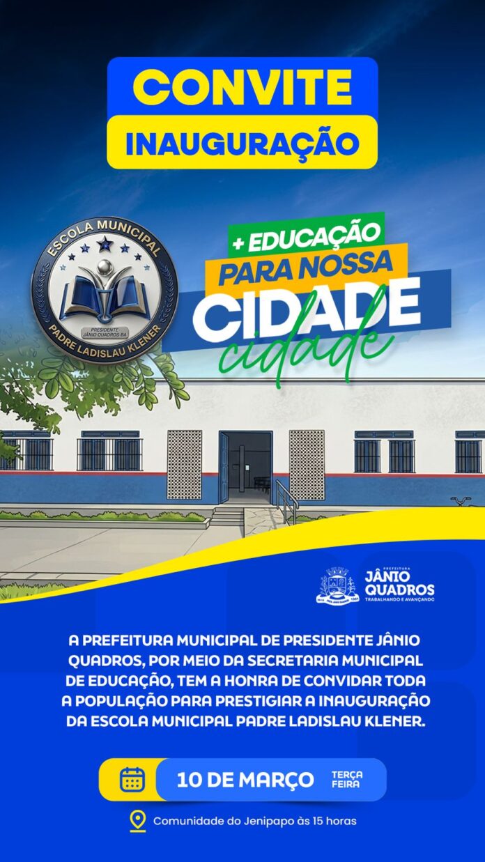 Prefeito Lélio Jr convida população para inauguração de nova escola da comunidade do Jenipapo na zona rural de Jânio Quadros.